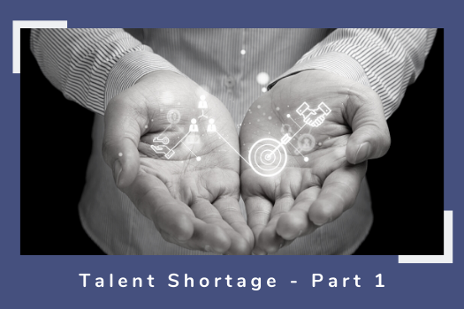 Talent Shortage Reality OR A Coverup Story - Part 1
