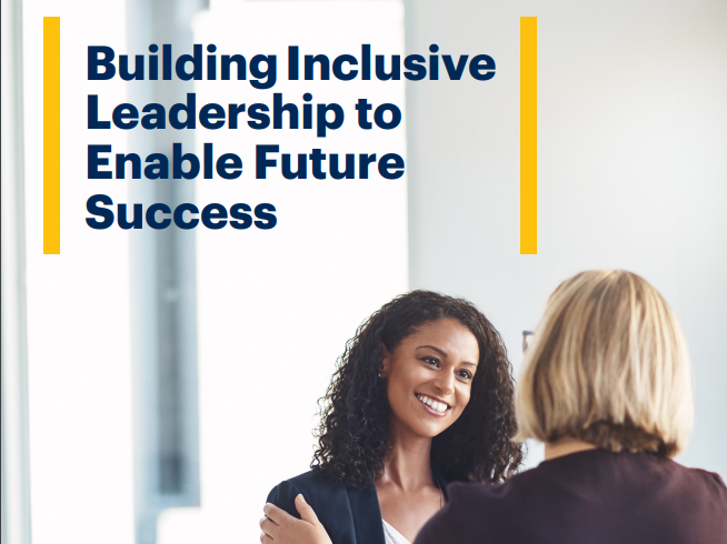 Building Inclusive Leadership to Enable Future Success