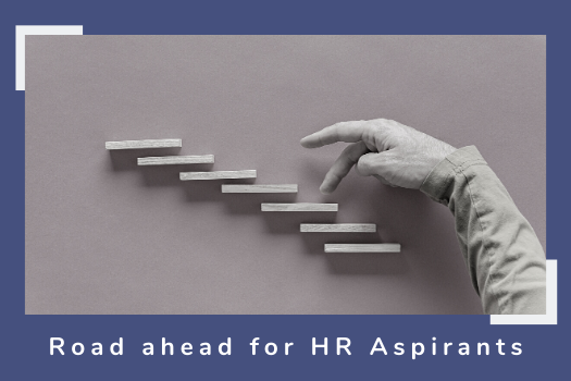 Road Ahead for HR Aspirants