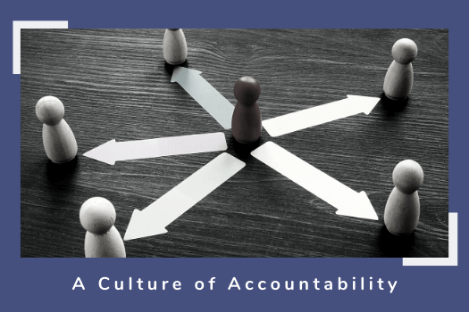 A Culture of Accountability