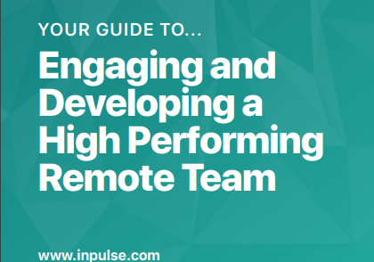 Engaging and Developing a High Performing Remote Team