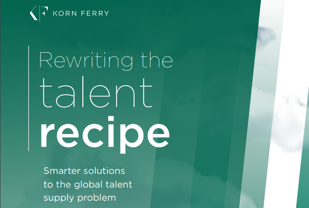 Rewriting the Talent Recipe - Smarter Solutions to the Global Talent Supp
